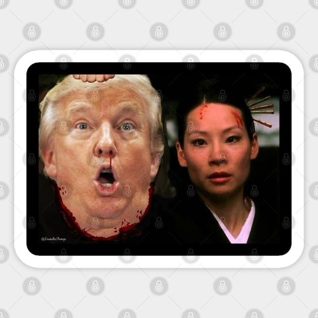 Trump Meets O-ren Ishii Sticker by LiunaticFringe